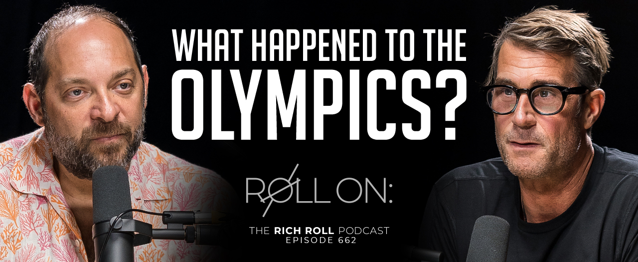 Roll On: What Happened To The Olympics? - Rich Roll