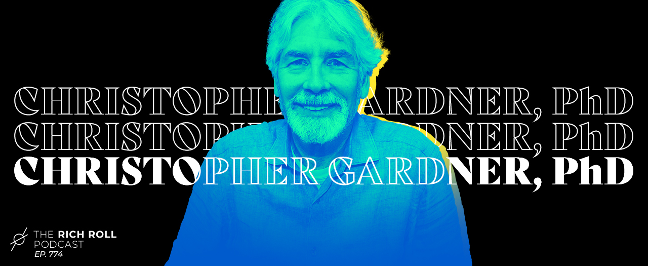 Christopher Gardner, PhD_Ep774____MainGraphics_1280 x 525