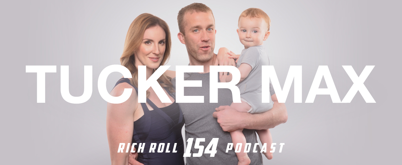 Tucker Max Grows Up: How To Own Your Emotional Truth, Redefine Your ...